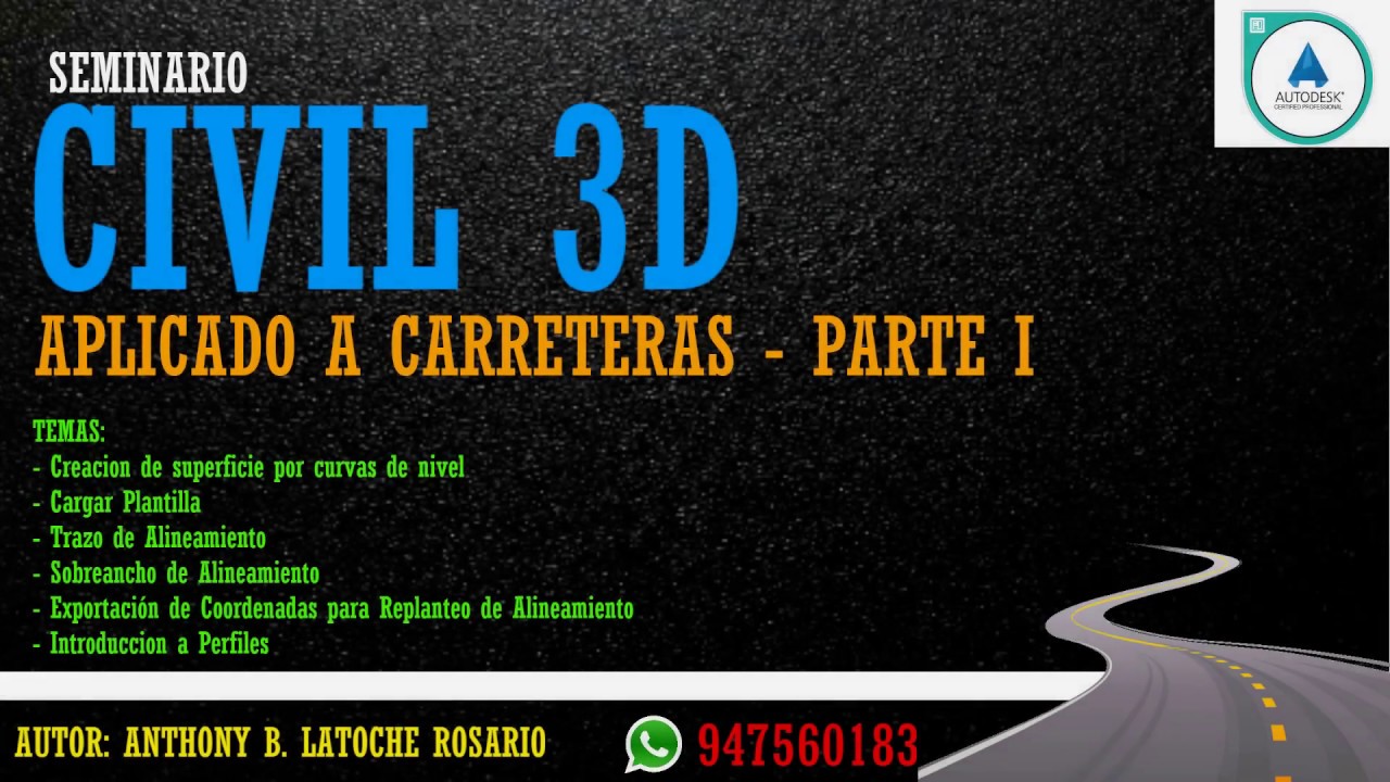 WEBINAR: SEMINARIO CON CIVIL 3D 2018 APLICADO A CARRETERA PARTE 1 📽 💻