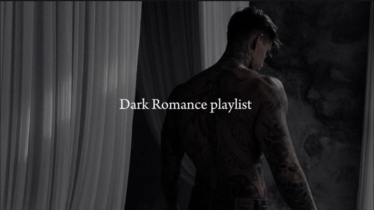 Dark Romance Books Playlist (live inside books)