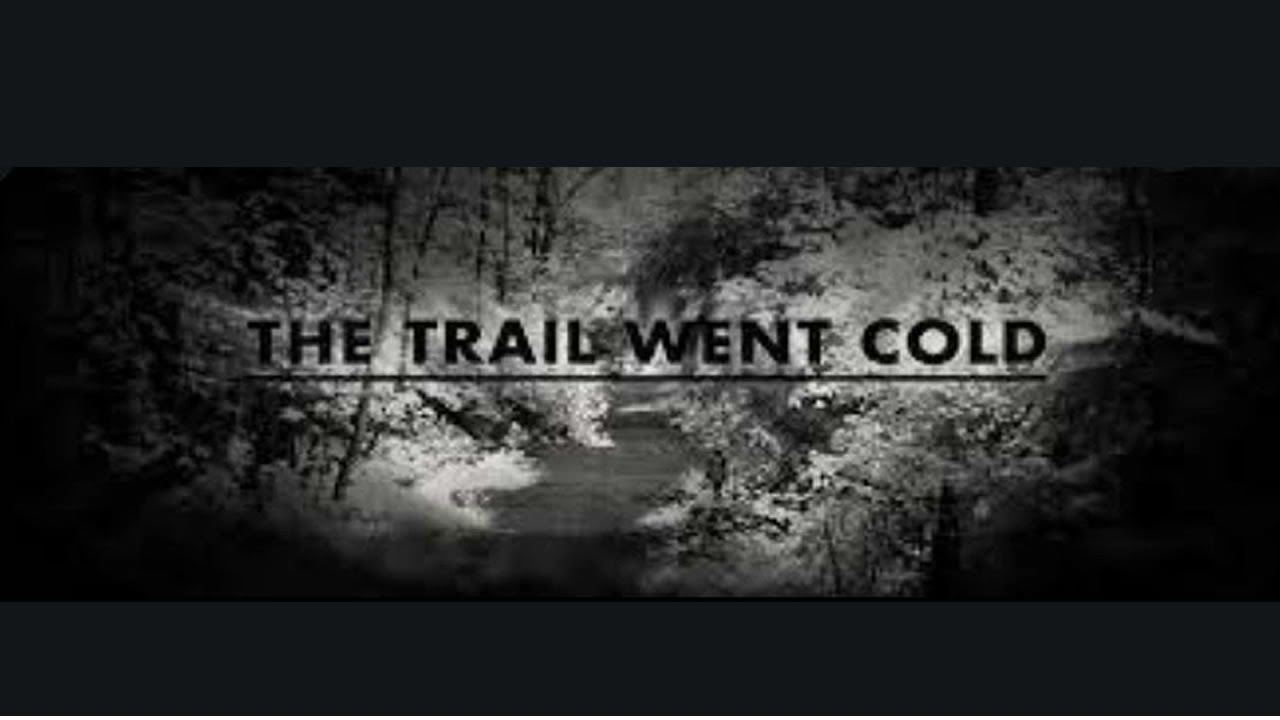 The Trail Went Cold - Ep 10: loise Worledge - True Crime Podcast