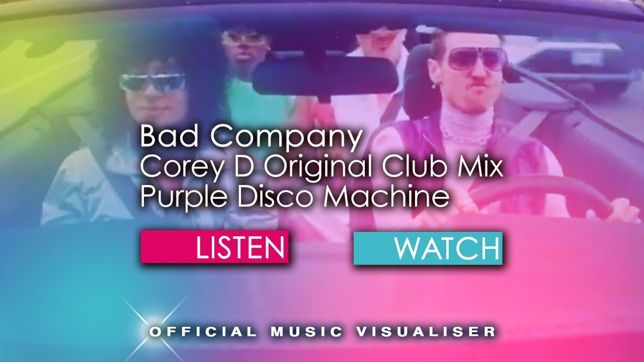 Purple Disco Machine - Bad Company (corey d original extended club mix)