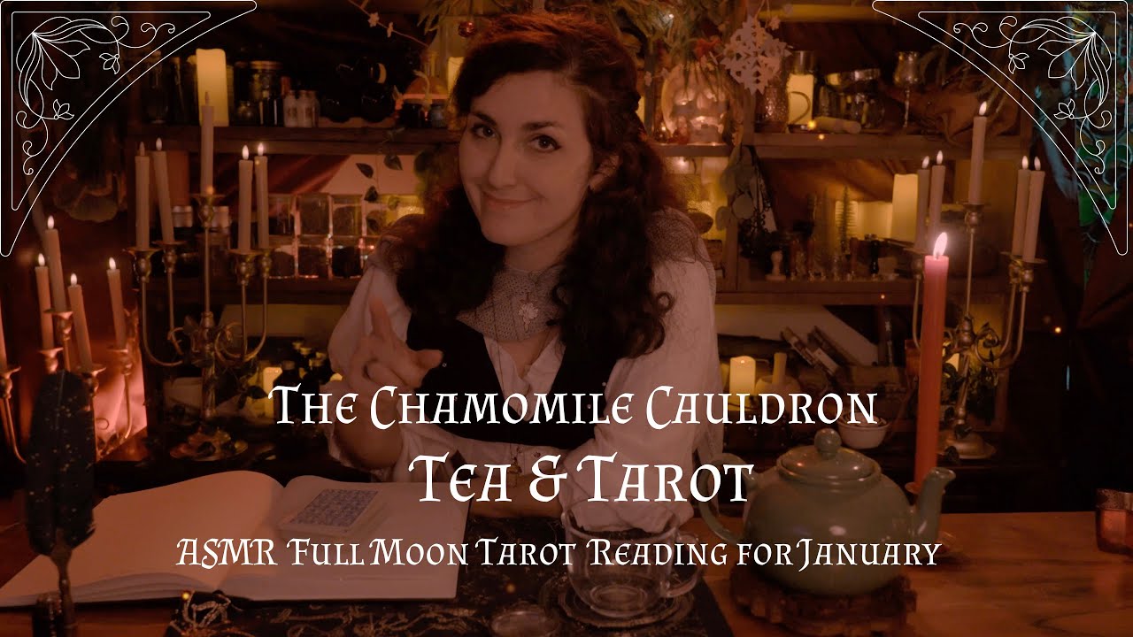 TEA AND TAROT  Full Moon reading for January. Soft spoken ASMR Tarot reading