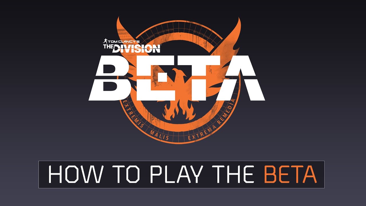 Tom Clancy&rsquo;s The Division - How to play the Beta [EUROPE]