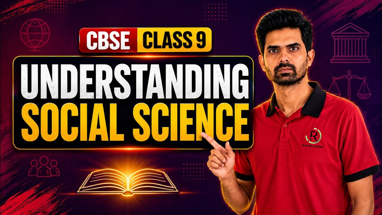 Understanding Social Science  (Class 9 CBSE) | Social Science as a study of disciplines 