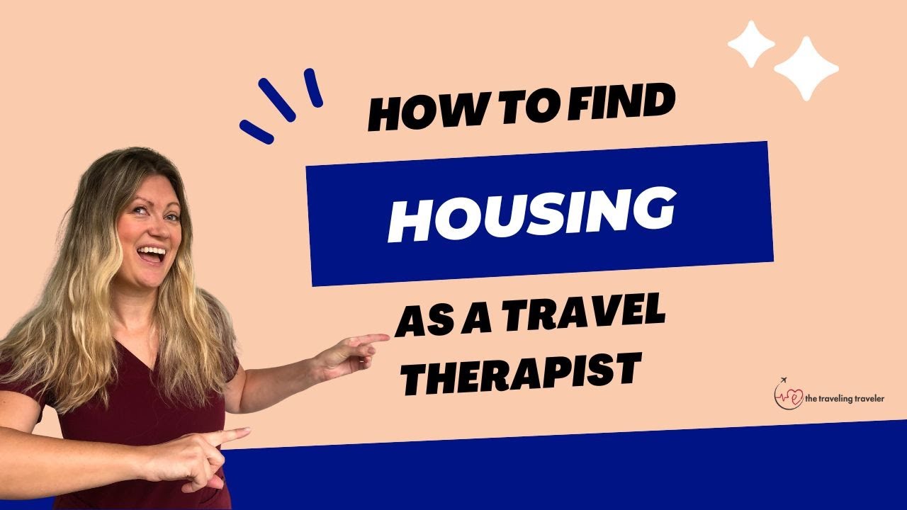 How to Find Travel Therapy Housing for Your Next Job