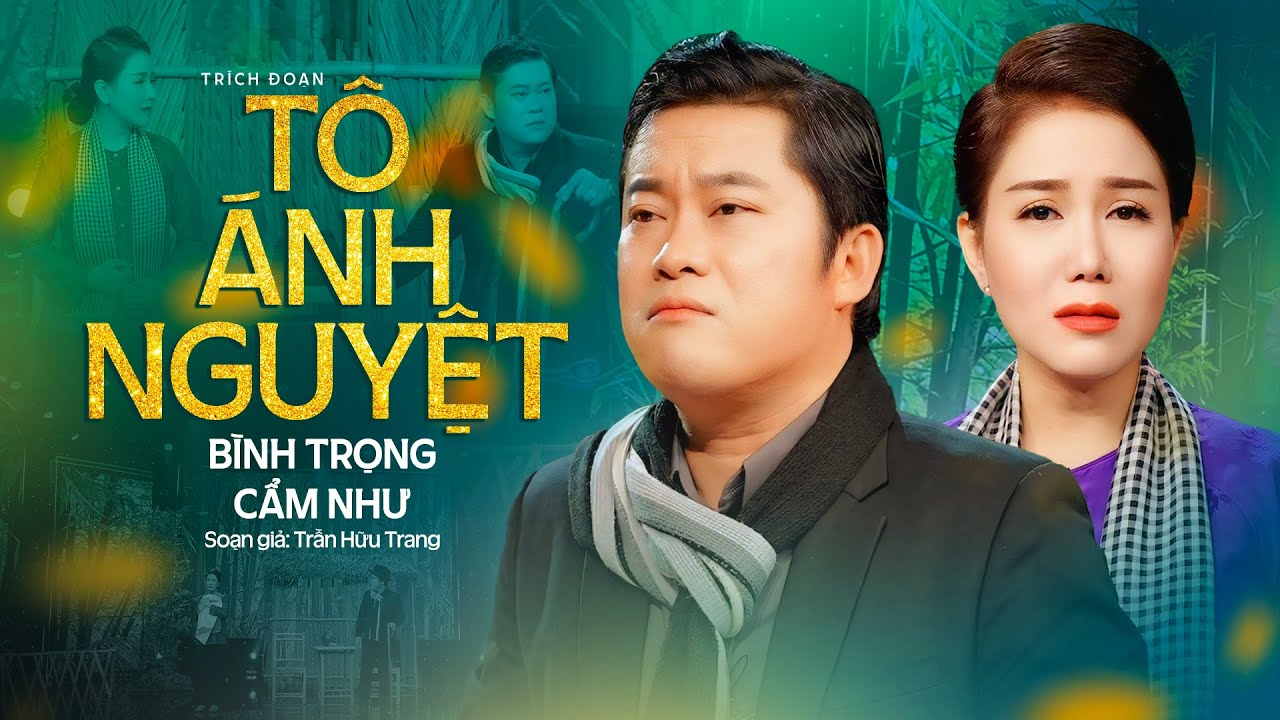 Khóc Hết Nước Mắt Với Cặp Đôi Vàng Trích Đoạn Mới Nhất 2024 | Tô Ánh Nguyệt - Bình Trọng x Cẩm Như