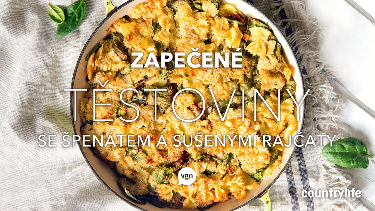 Zapečené těstoviny se špenátem a sušenými rajčaty