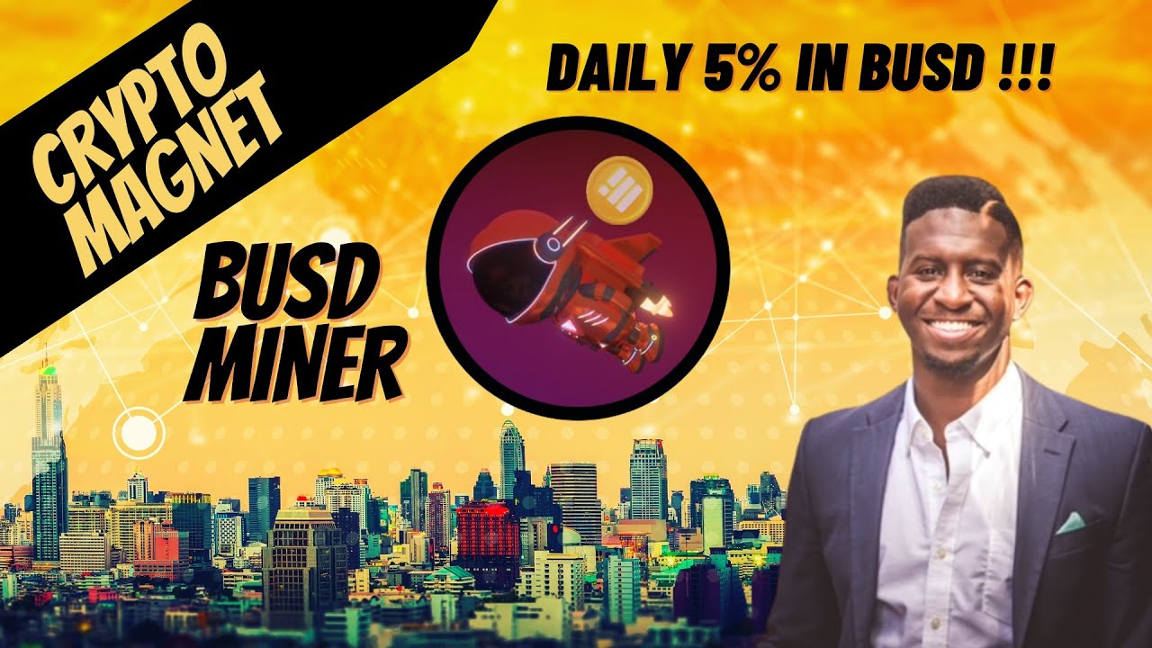 ⚡ BUSD MINER: NEW MINER ON THE BLOCK⚡ 5% Daily in BUSD