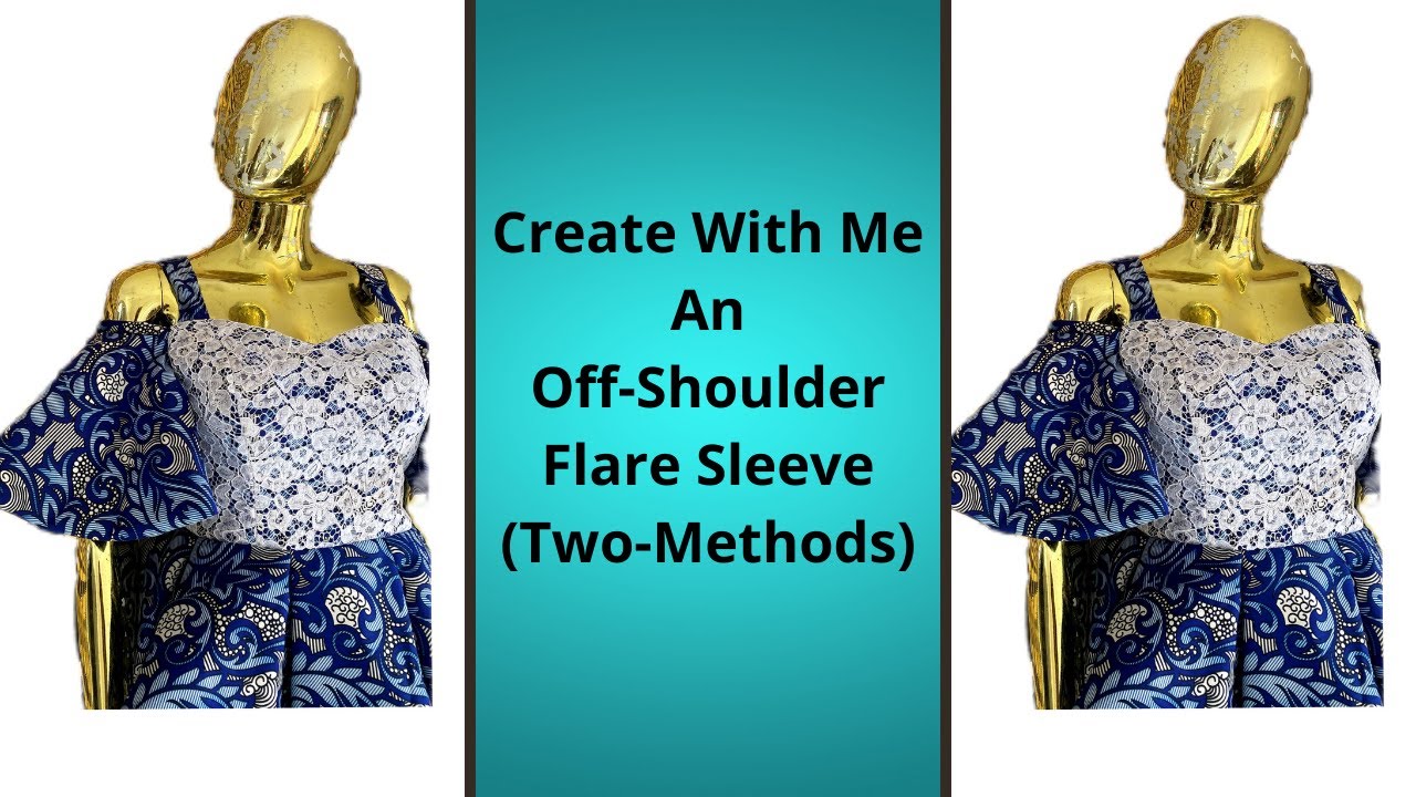 How to Create Off Shoulder Flare Sleeves: Full and Half Circle Flares