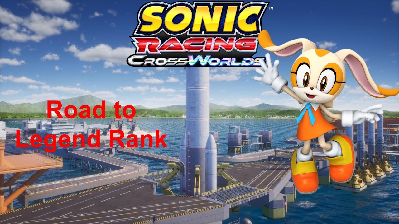 Sonic Racing Crossworlds Stream #4 Aiming for Legend Rank