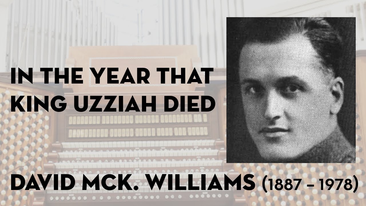 In the Year that King Uzziah Died | David McK Williams