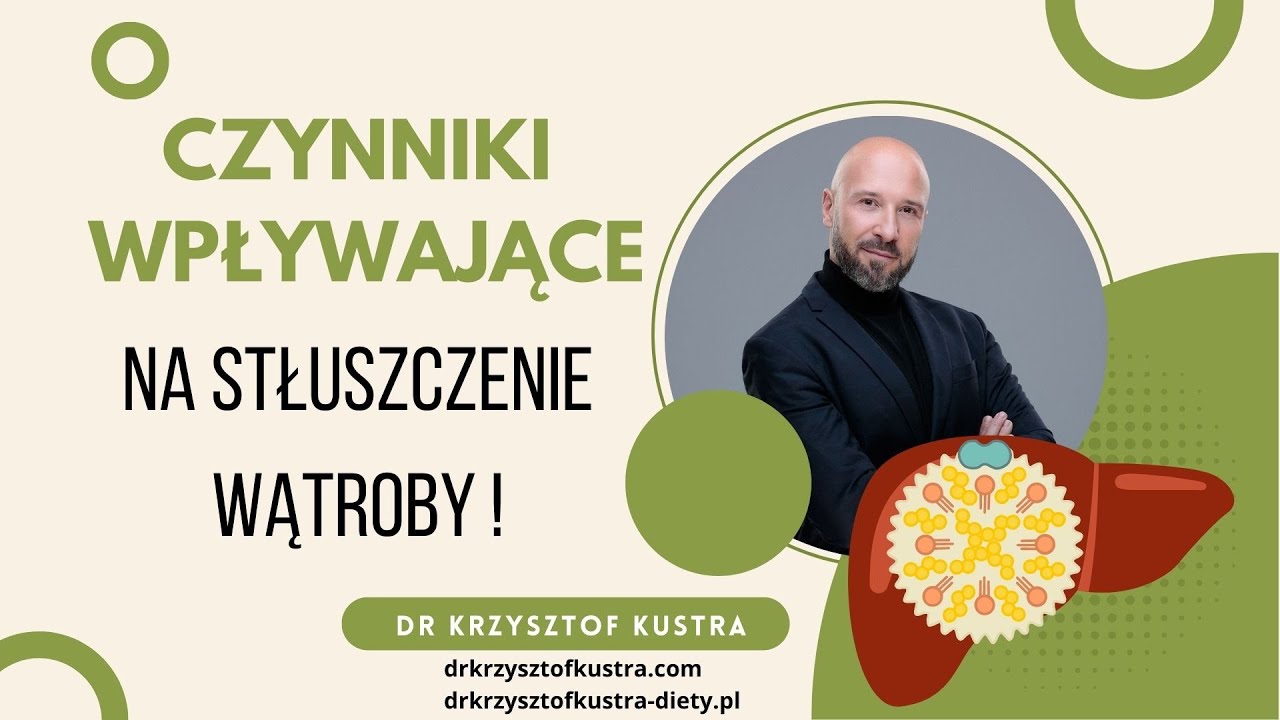 Czynniki wpływające na stłuszczenie wątroby