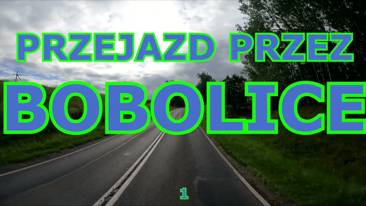 PRZEJAZD PRZEZ BOBOLICE 1