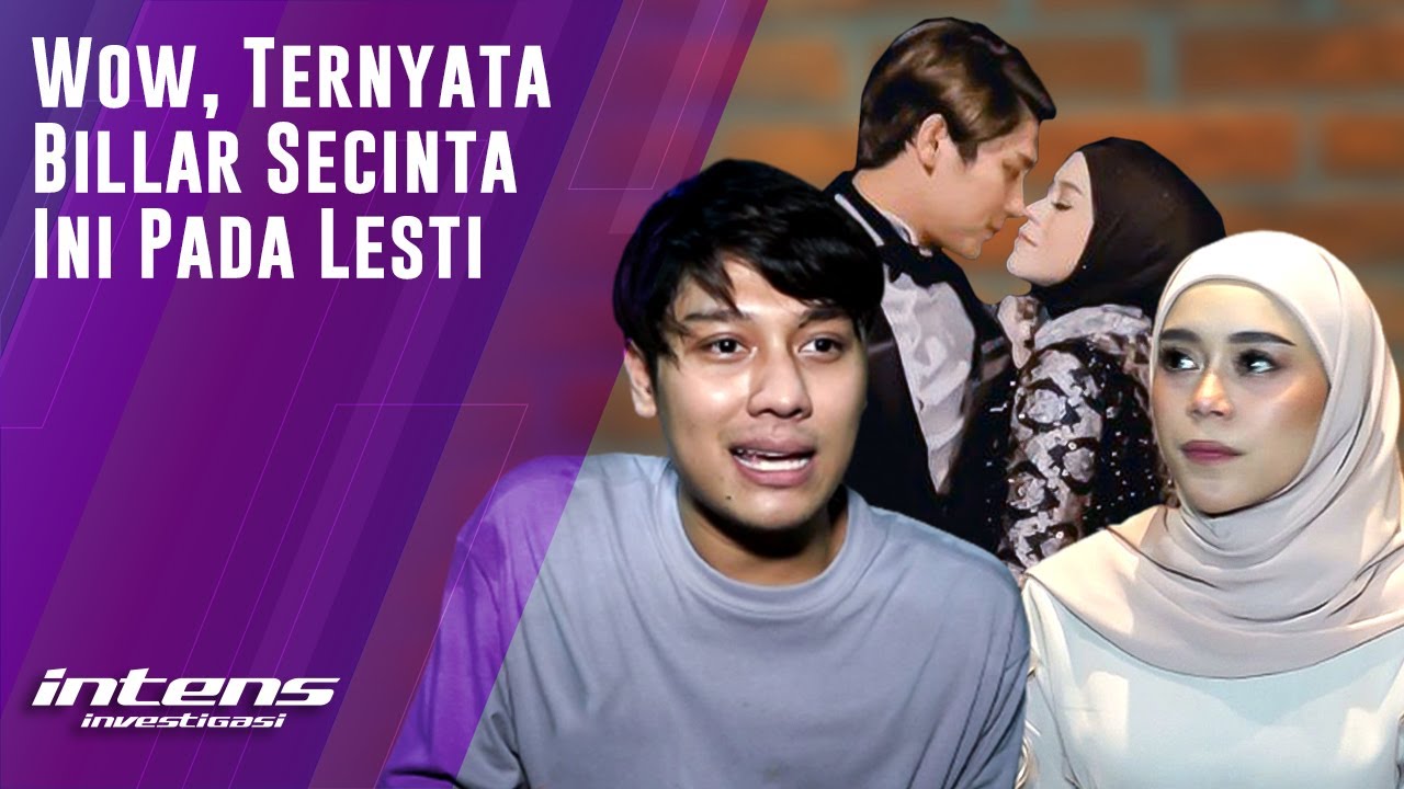 Billar Sebut Ingin Sehidup Semati Dengan Lesti | Intens Investigasi | Eps