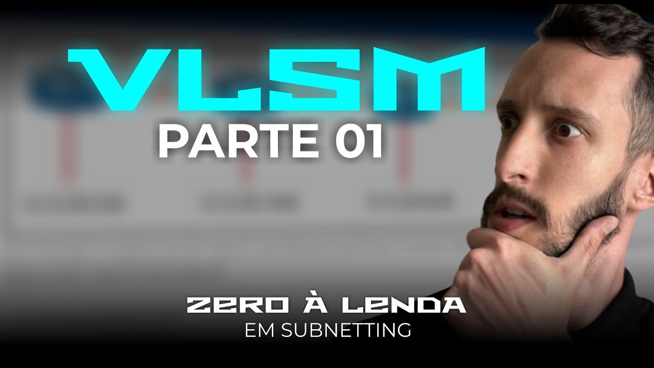 Sub-Redes com VLSM (Rede, Host e Broadcast) - Parte 1