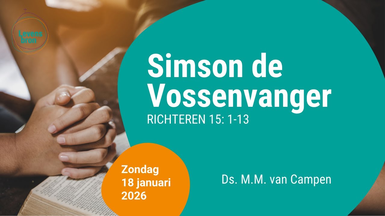 De Levensbron Goes | Ds. M.M. van Campen - 18 januari 2026