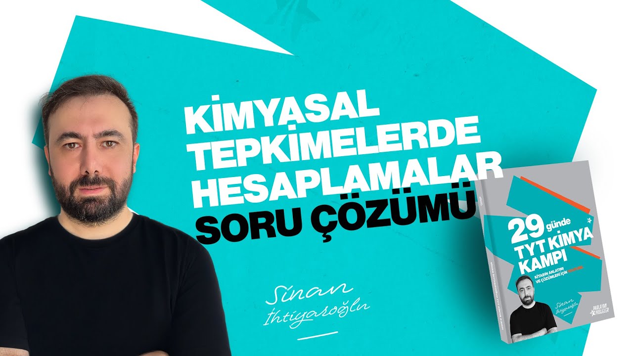 51- Kimyasal Tepkimelerde Hesaplamalar Soru Çözümü | 21.Gün | 6.Ünite| 29 Günde TYT Kimya Kampı 2026