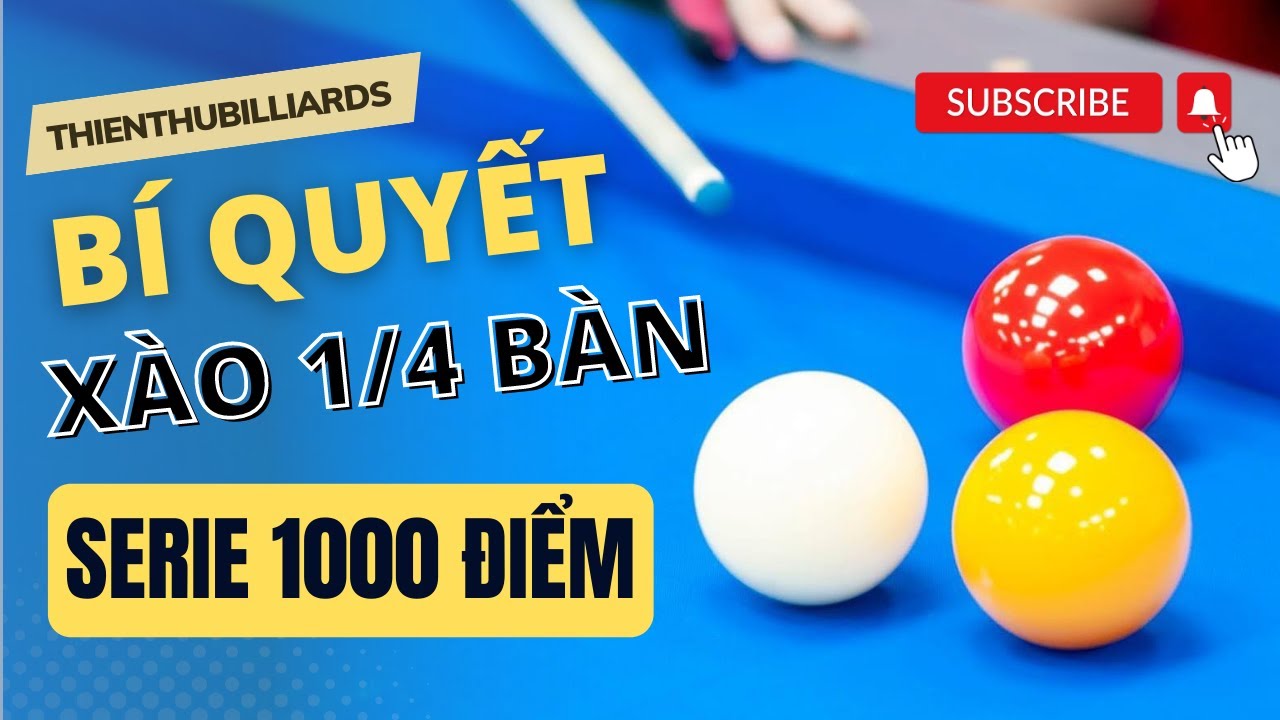 Hướng Dẫn XÀO 1/4 BÀN NÂNG CAO - Bí quyết nâng SERIE 1000 điểm 