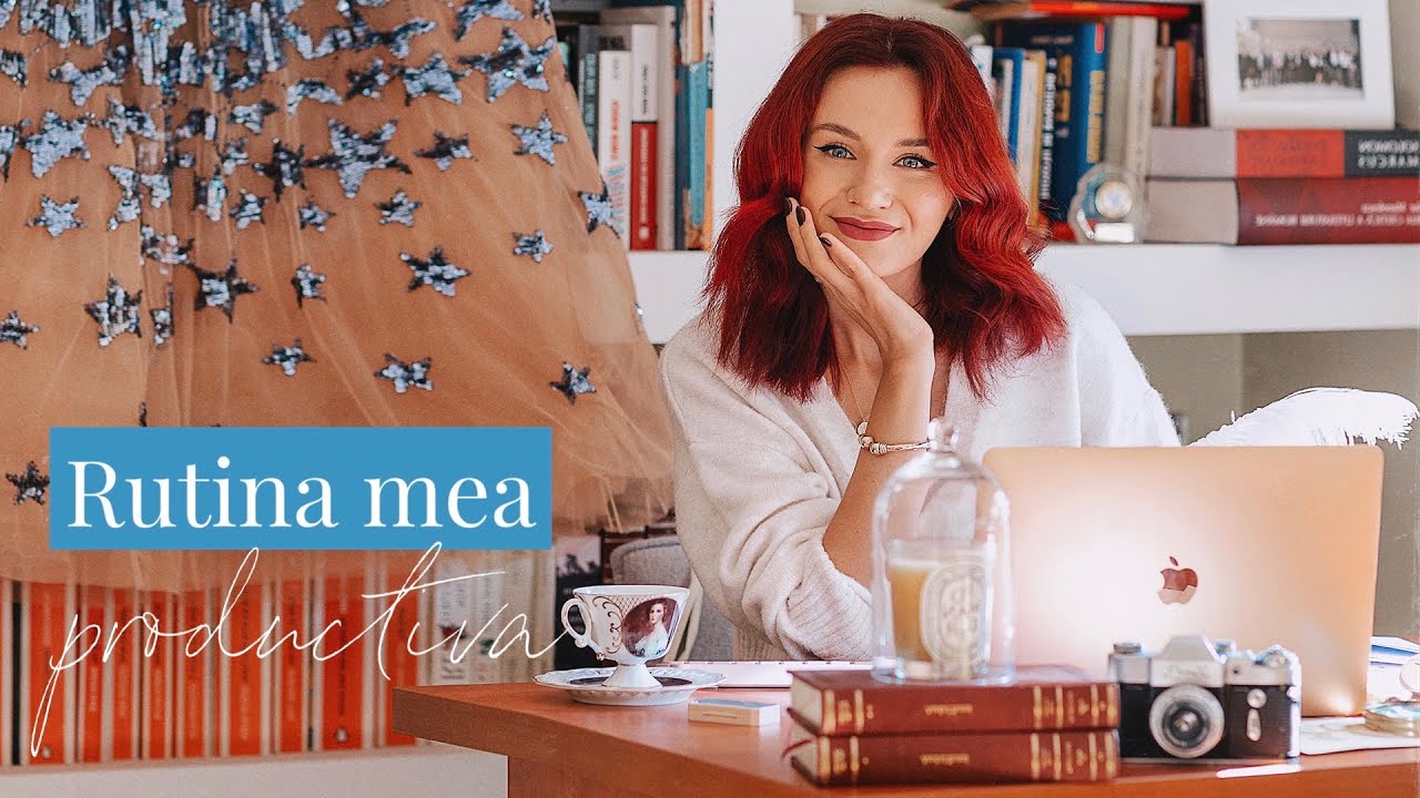 Rutina care ma ajuta sa fiu mai productiva si mai organizata | 15 idei mici care fac diferente mari