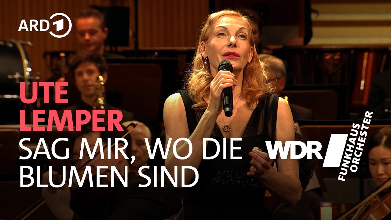Sag mir, wo die Blumen sind | Ute Lemper | WDR Funkhausorchester