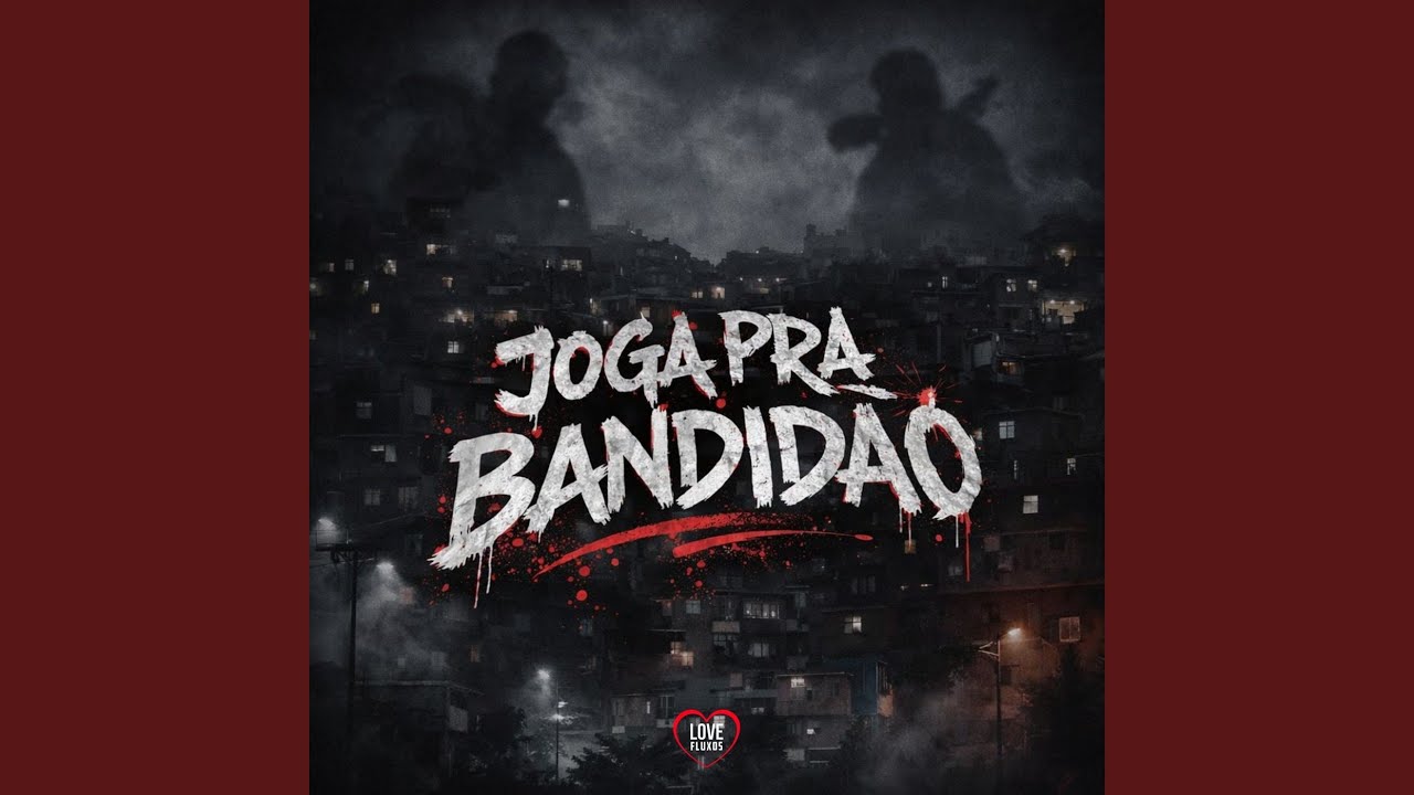 JOGA PRA BANDIDÃO