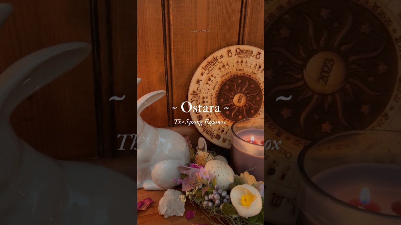 Ostara Explained! 🌸 The Ultimate Guide to the Spring Equinox & How to Celebrate!