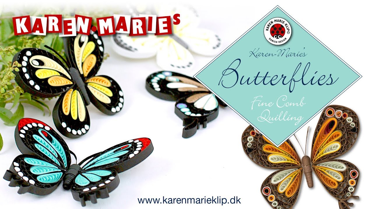Quilling Butterflies - Karen Marie Klip & Papir