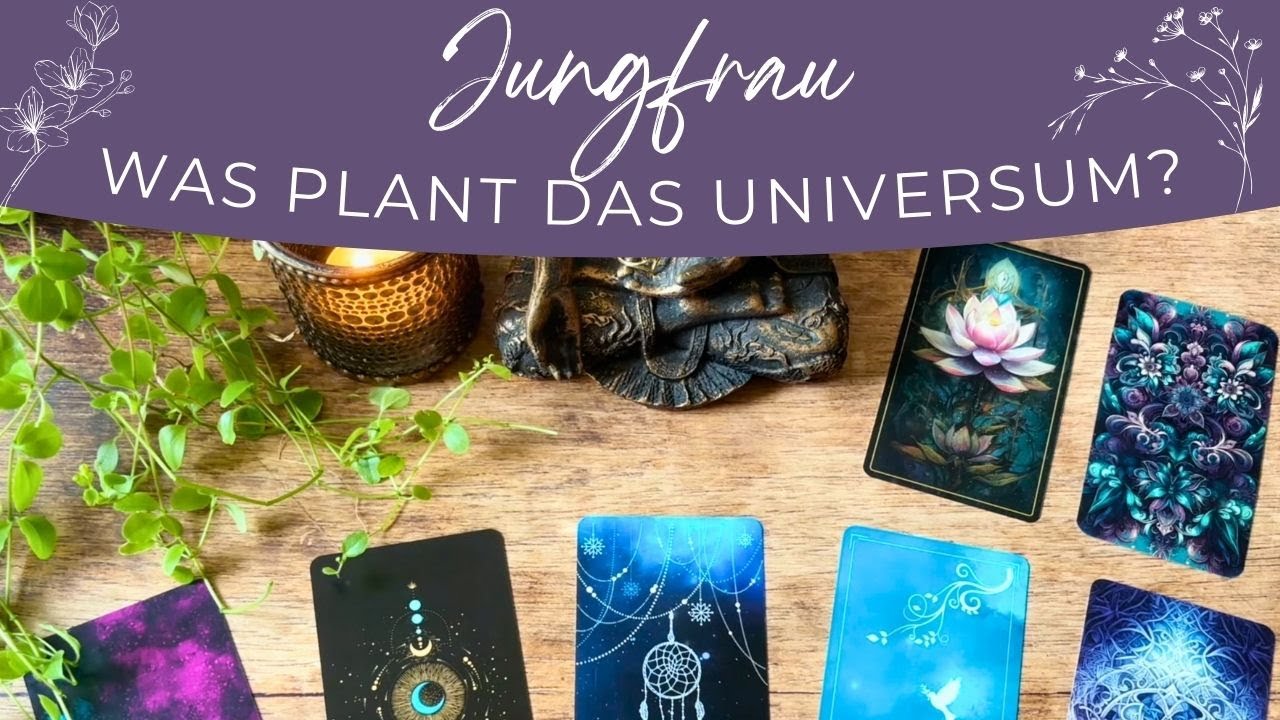 Jungfrau 🌟 Welchen Plan hat das Universum für dich? | zeitlose Orakel Botschaft