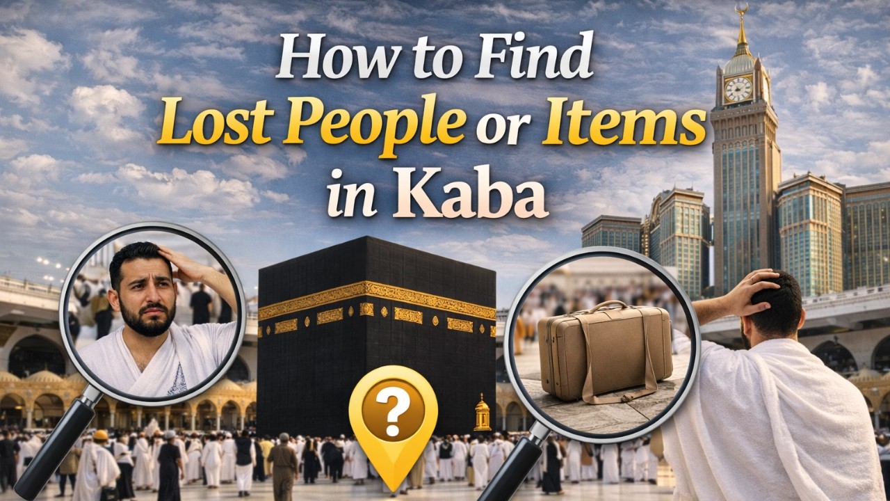 Find LOST Items in Masjidul Haram FAST