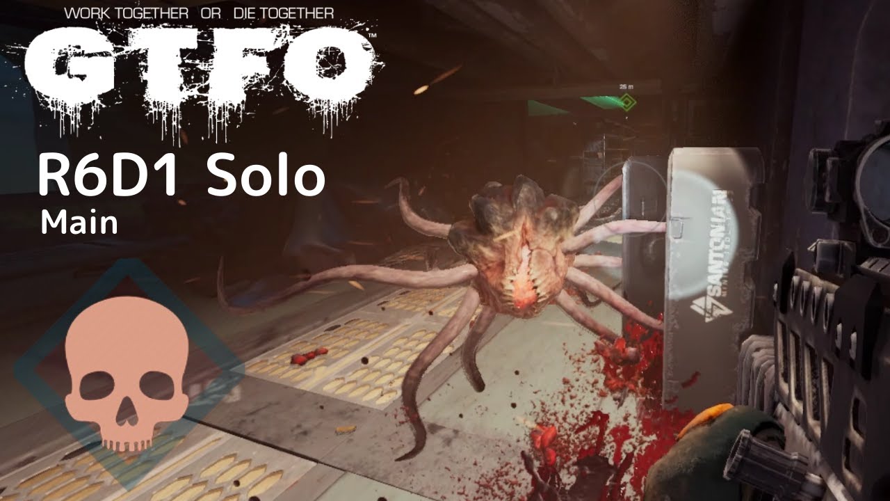 GTFO R6D1(Main) Solo 
