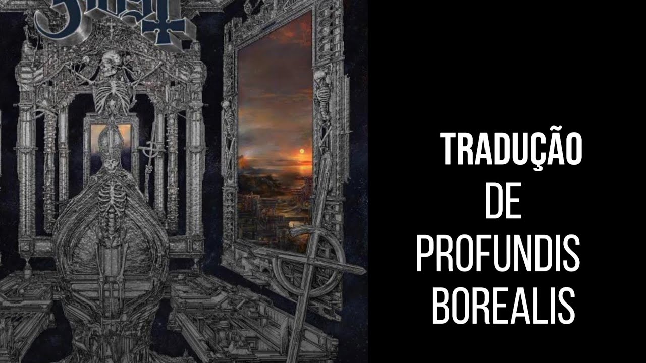 Ghost - De Profundis Borealis (Legendado/Tradução BR)