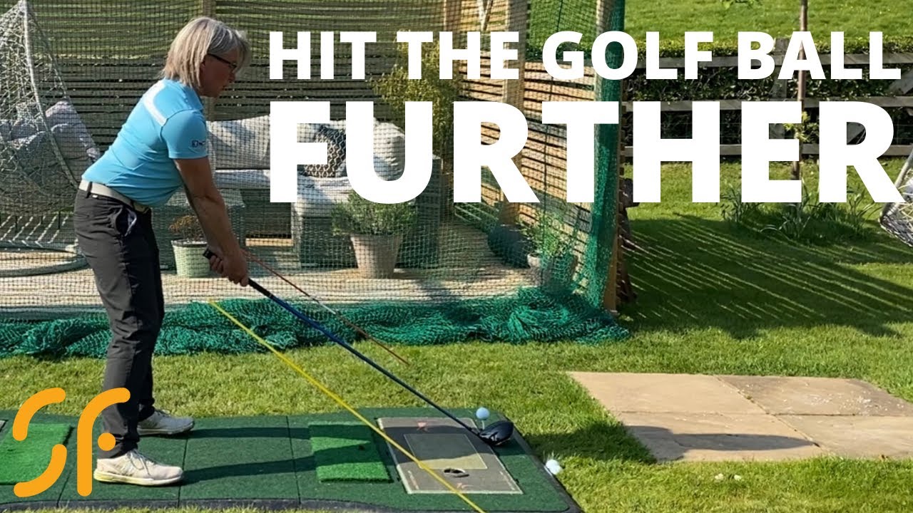 HIT THE GOLF BALL FURTHER