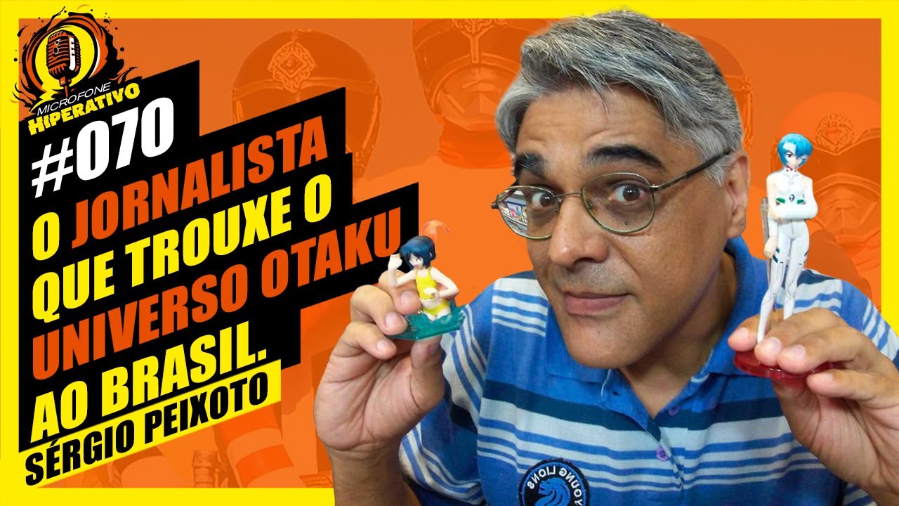 S&eacute;rgio Peixoto | O Pioneiro Otaku que Conectou o Brasil &agrave; Cultura Japonesa (#70)