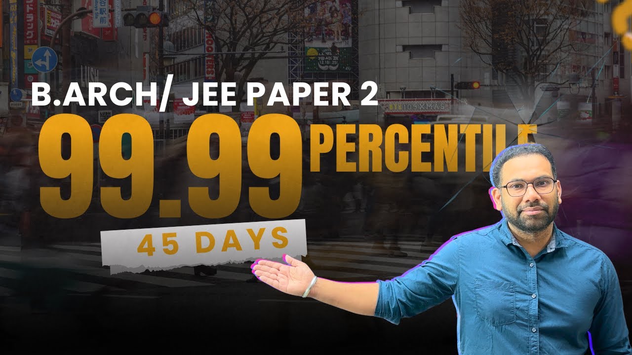 🔥 45-Day JEE Mains B.Arch Strategy | Maximize Your Score with This Actionable Plan! 🚀