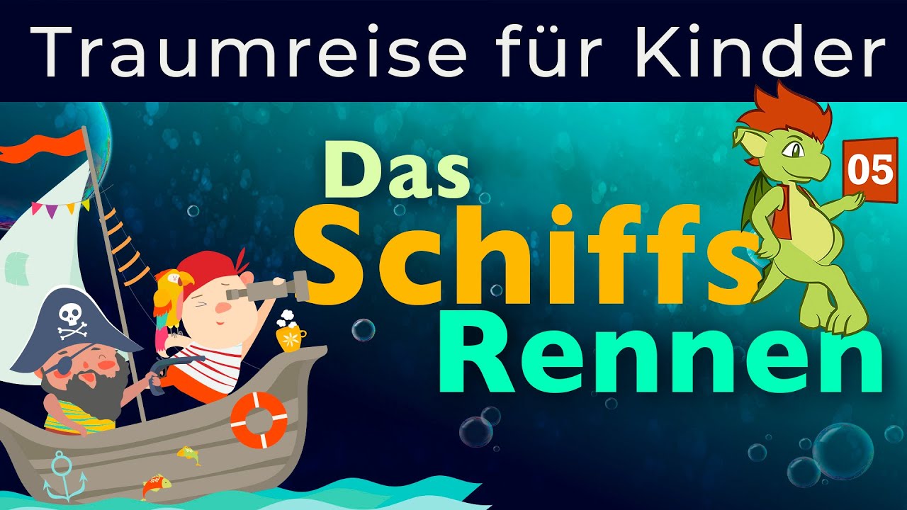 Fantasiereise zum Einschlafen ✅ für Kinder - ✅ Das fantastische Schiffsrennen im Drachenland