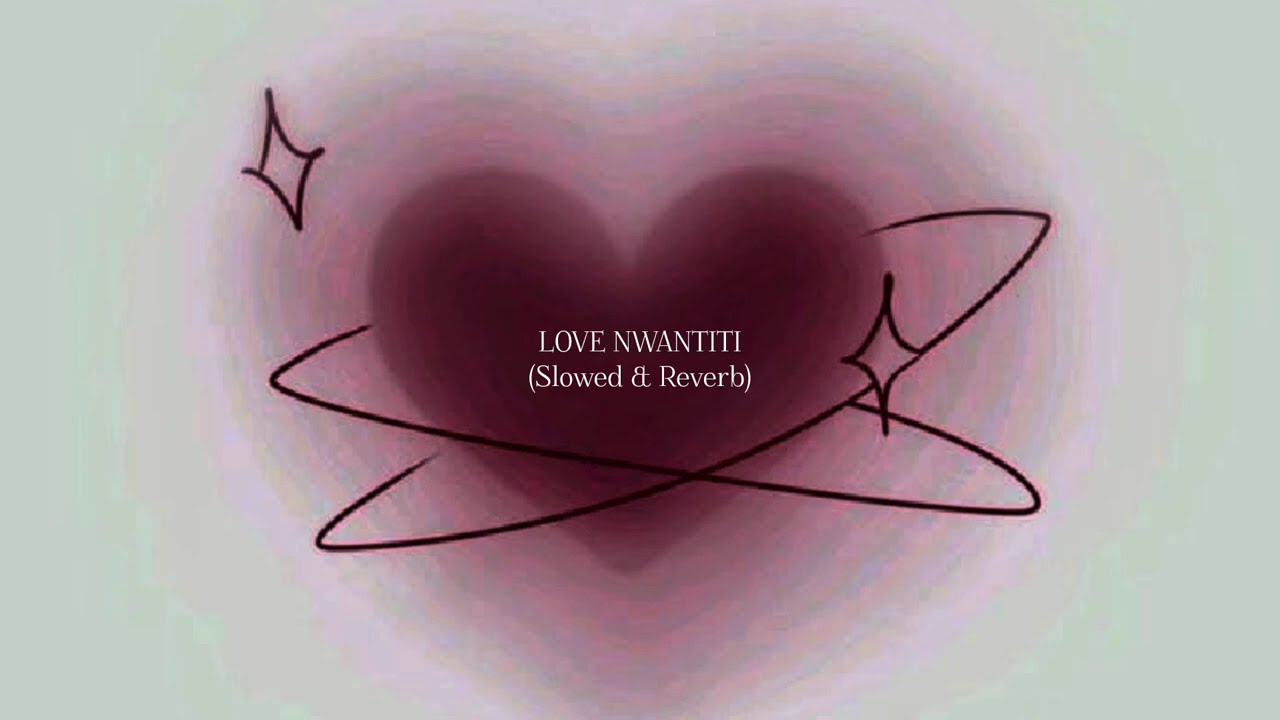 Love Nwantiti (slowed & reverb) @Armlink.loveem 