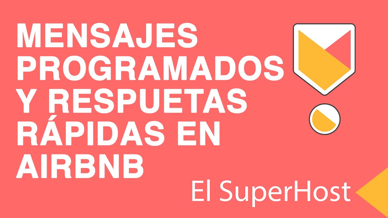 CÓMO PROGRAMAR MENSAJES Y RESPUESTAS RÁPIDAS EN AIRBNB