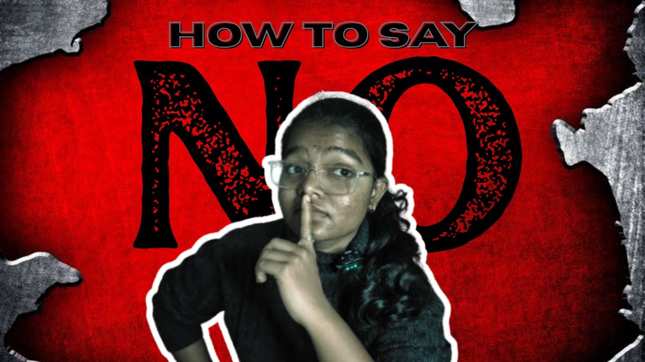 Learn to say NO❌ | How to say no👎🏻 | Why we say YES always 😭| Bloopers included😂