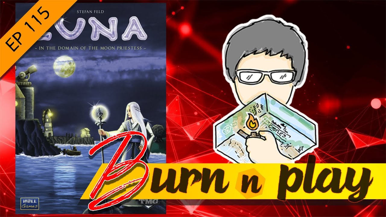 EP.115 : Burn&Play - Luna [เพื่อชัยชนะ...เราจึงต้องมากระโดดน้ำ]