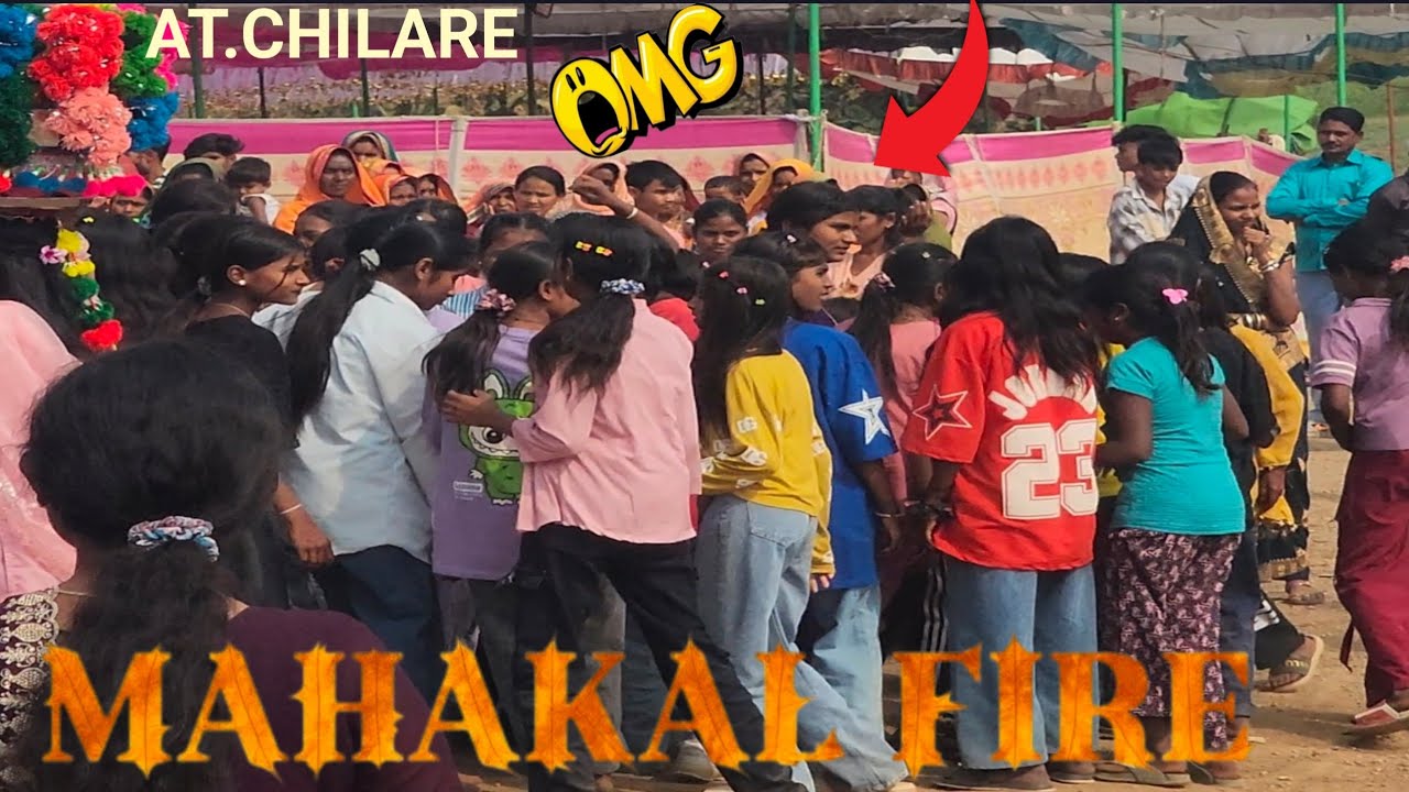 MAHAKAL FIRE FULL DHAMAKA AT.CHILARE