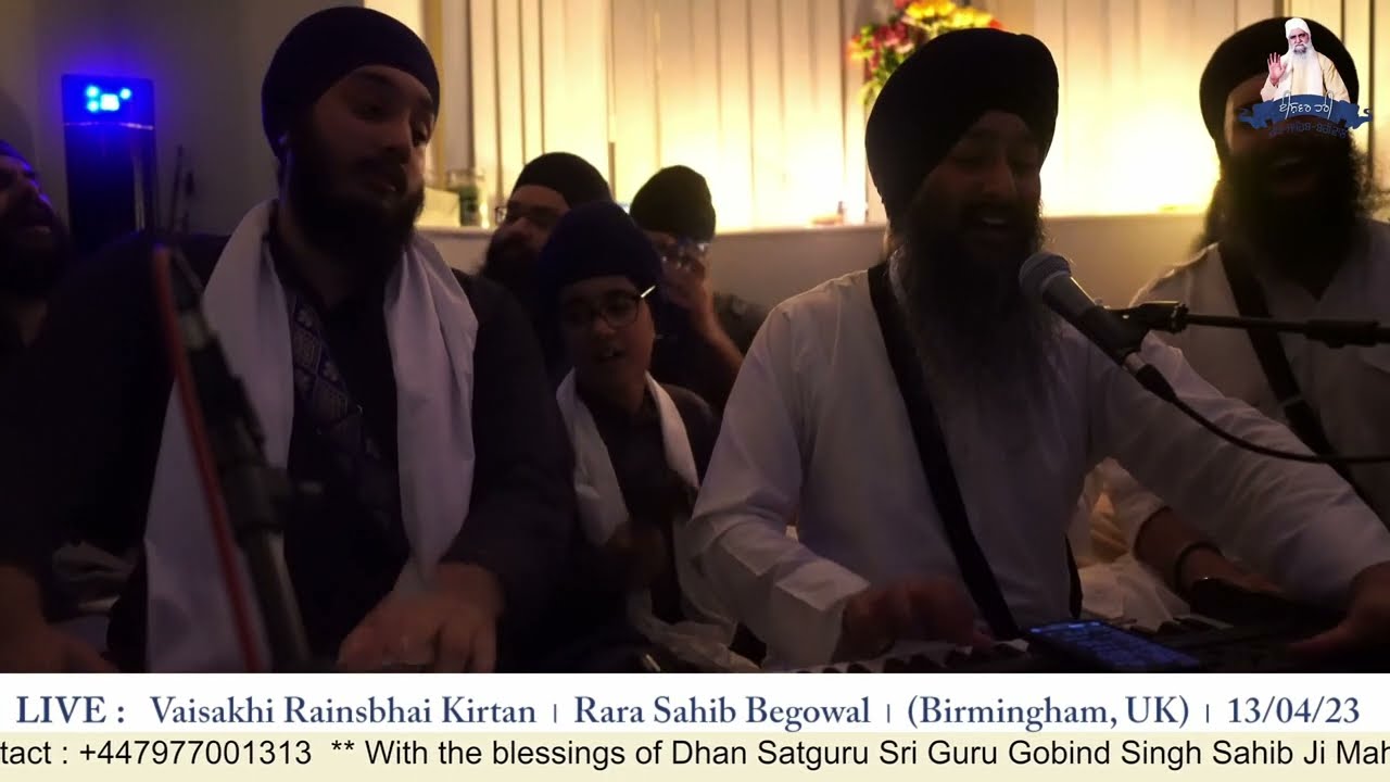 Bhai Jagpal Singh Ji I ਤੇਰੇ ਦਰਸਨ ਕਉ ਬਲਿਹਾਰਣੈ I Vaisakhi Rainsbhai 2023 I Rara Sahib Begowal I UK