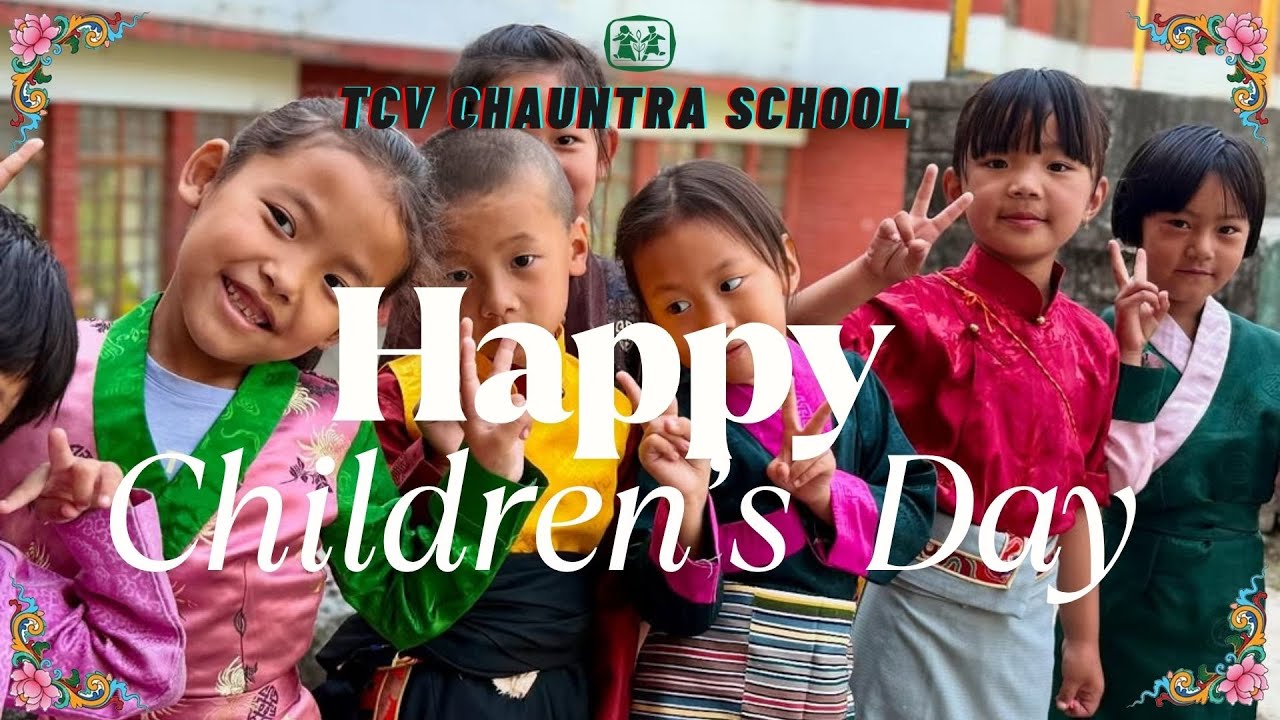 TCV Chauntra Children's Day! Part one