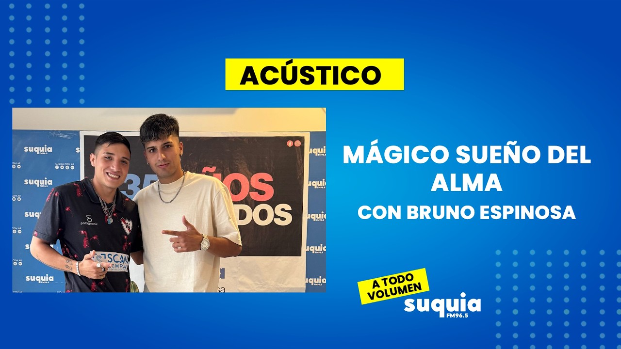 Mágico Sueño del Alma Acústico A Todo Volumen (Anticipo Primer Deportivo)