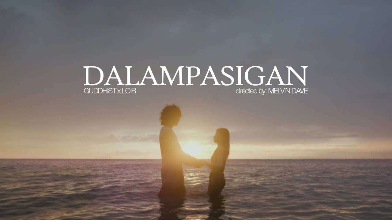 Guddhist Gunatita & Loir - DALAMPASIGAN (Official Music Video)