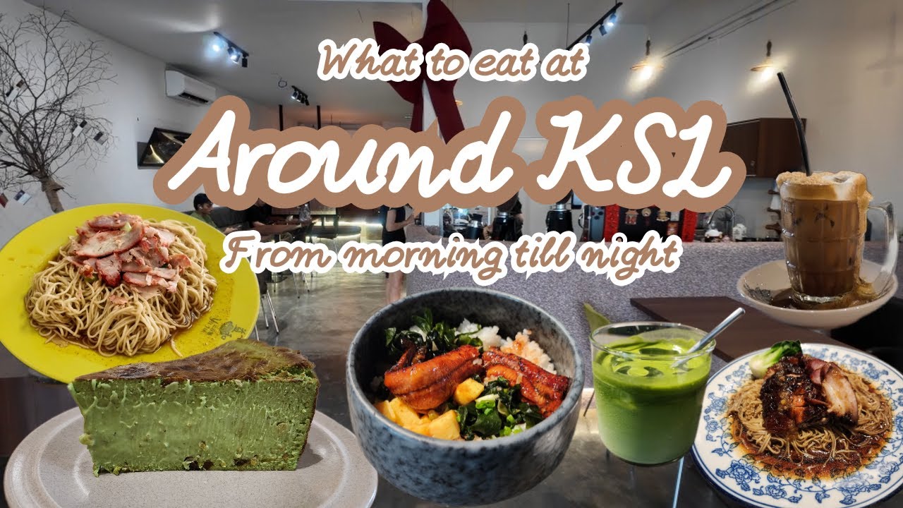 Eat From Breakfast till Supper EP2 - Around KSL &ndash; 5 Must-Try Food Spots! 柔佛KSL美食一日吃透透！