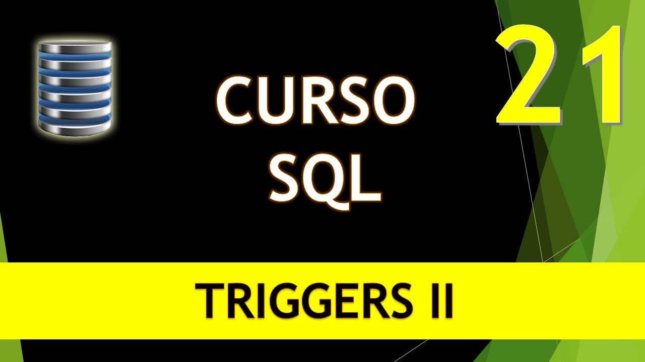 Curso SQL. Triggers II Disparadores. Vídeo 21