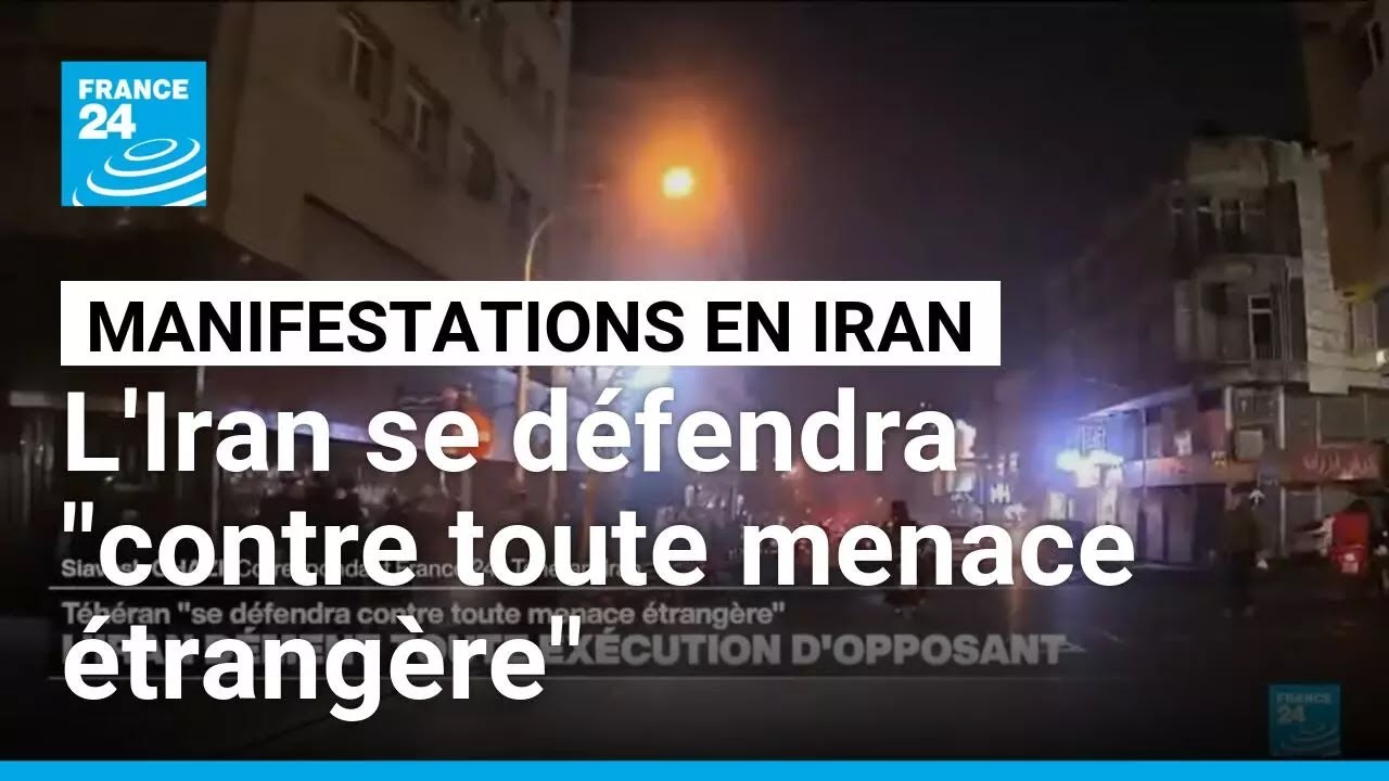 L'Iran dément toute exécution d'opposant et "se défendra contre toute menace étrangère"