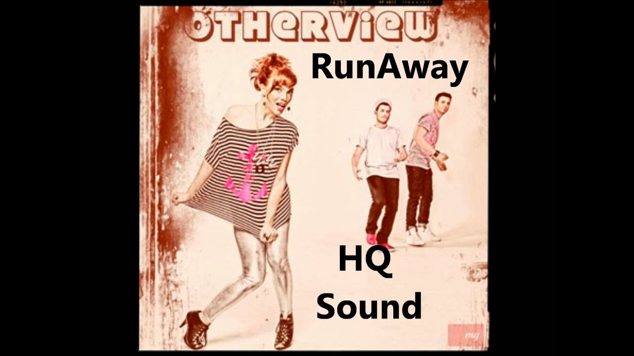 OtherView - RunAway (Official 2011) HQ Sound