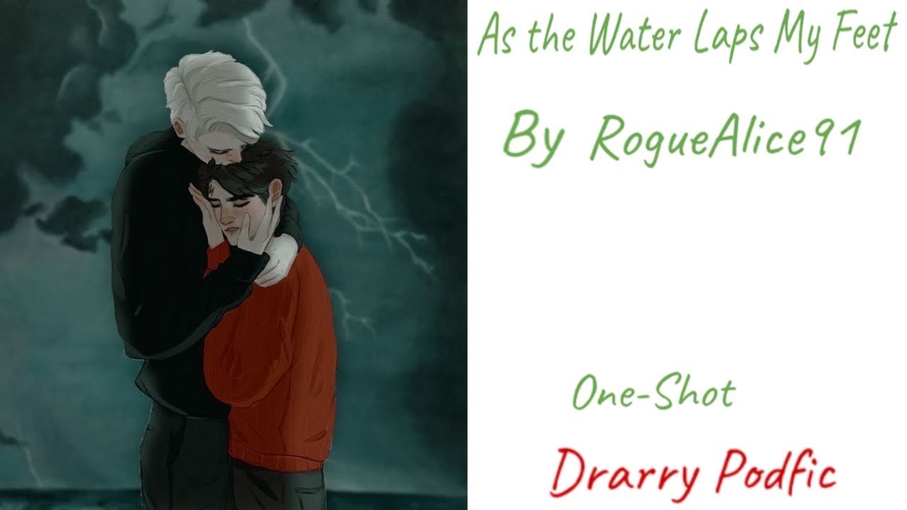 As the Water Laps My Feet- Drarry Podfic
