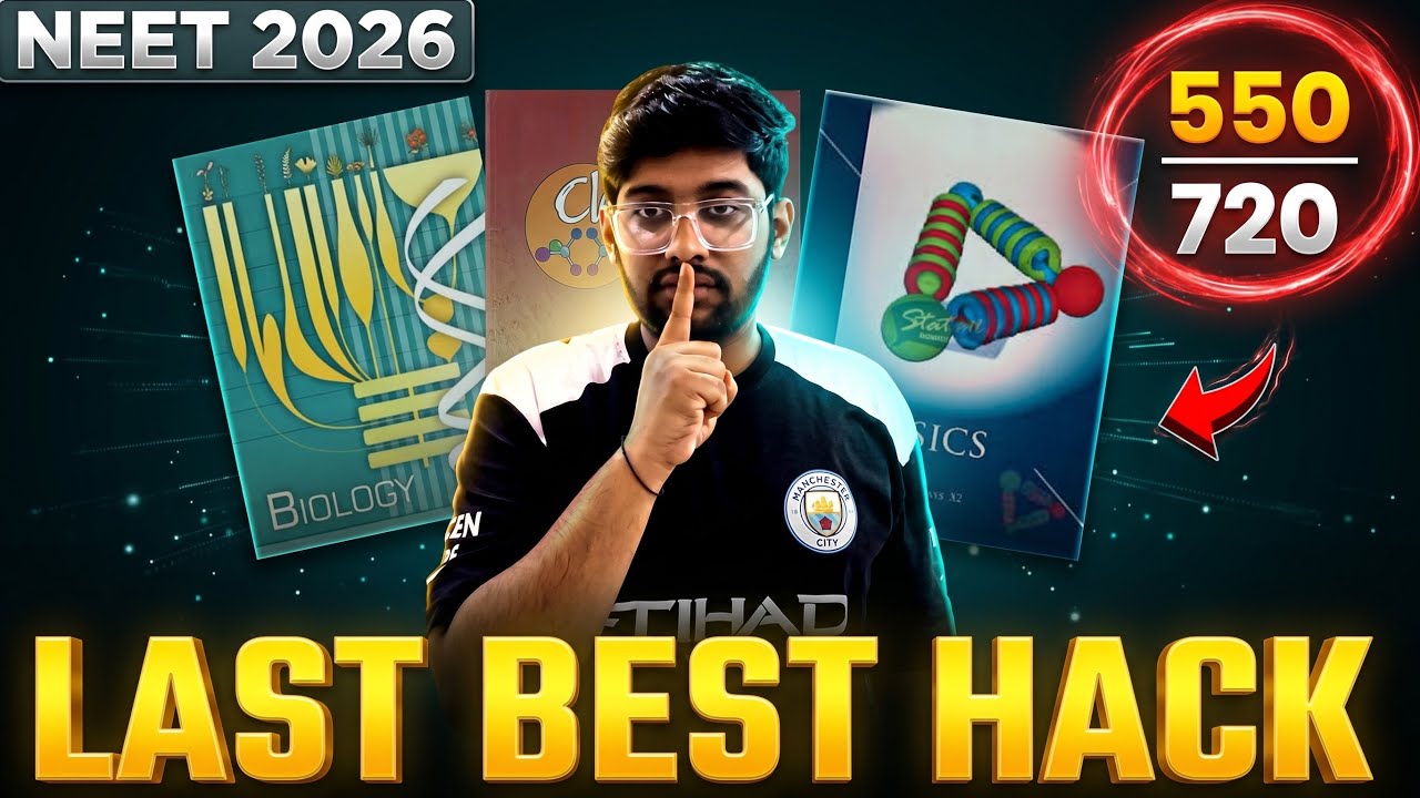 NEET 2026 - The Last Hack🔥 | Tips and Tricks | 550 marks
