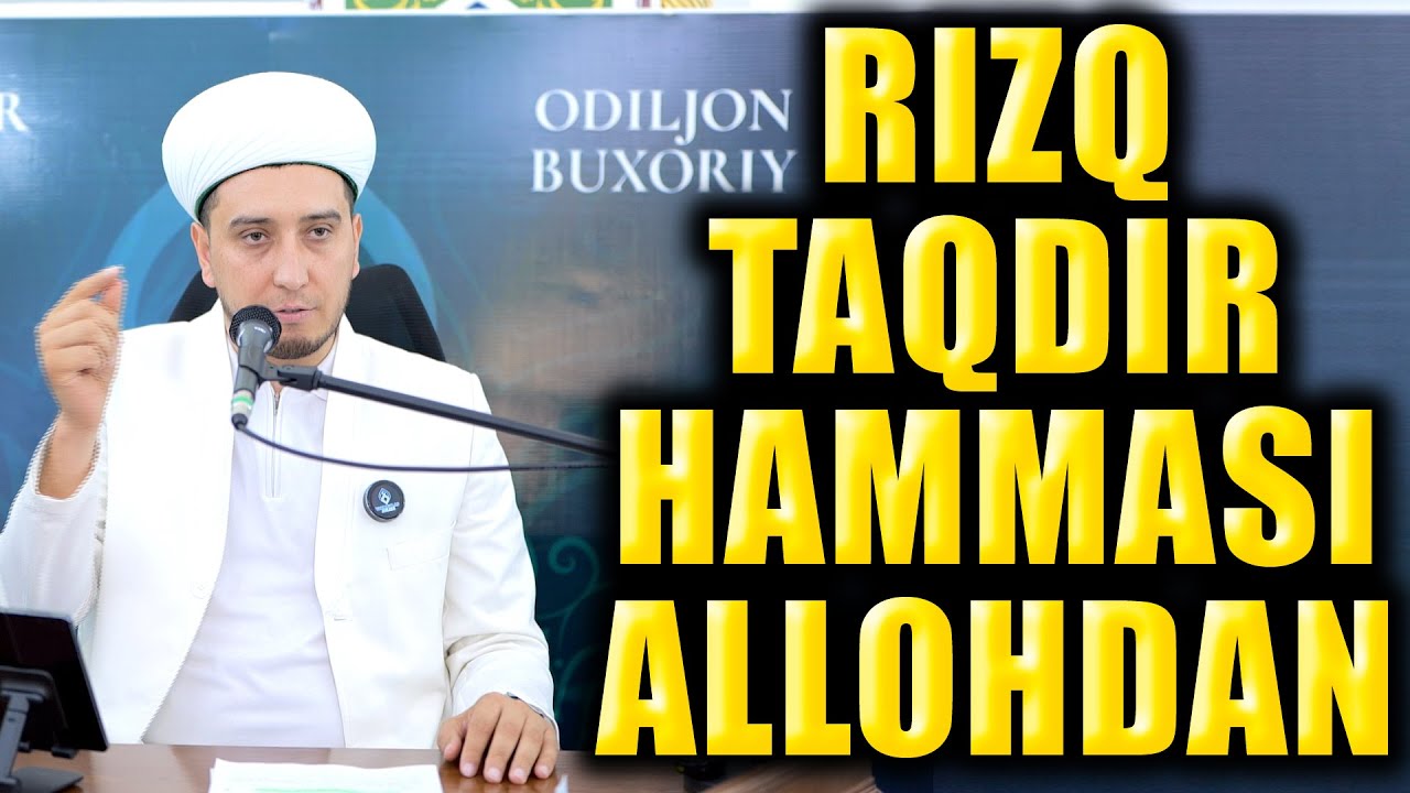 RIZQ TAQDIR HAMMASI ALLOHDAN. IBRATLI HIKOYALAR. TO'LIQ MA'RUZA